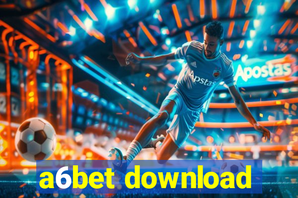 a6bet download